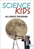 Science Kids - All About the Moon