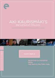 Aki Kaurismaki's Proletariat Trilogy