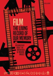 Film, The Living Record of Our Memory