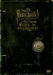 Alice In Chains: Music Bank - The Videos
