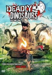Deadly Dinosaurs: Volume 1