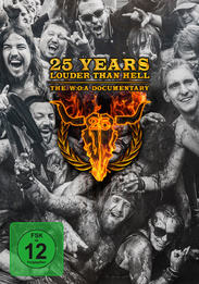 25 Years Louder Than Hell: The W.O.A. Documentary