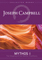 Joseph Campbell: Mythos I - Shaping Of Our Mythic Tradition