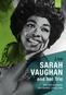 Sarah Vaughn & Her Trio