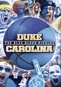 Duke-Carolina: The Blue Blood Rivalry 