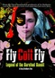 Fly Colt Fly: The Legend of Barefoot Bandit