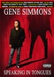 Gene Simmons: Speaking in Tongues