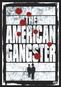 The American Gangster