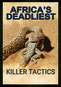 Africa's Deadliest: Killer Tactics