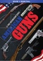 American Guns: A 13-Part Documentary Series