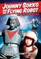 Johnny Sokko & His Flying Robot: The Complete Series