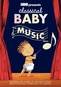 Classical Baby: The Music Show