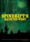 Spindrift's Haunted West