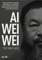 Al Weiwei: The Fake Case