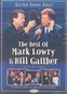 Best Of Mark Lowry & Bill Gaither Volume 2