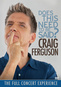 Craig Ferguson: Does This Need To Be Said?