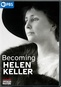 American Masters: Becoming Hellen Keller