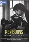 Ken Burns: Here and There