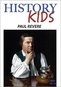 History Kids - Paul Revere