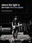 John Mayer: Where the Light Is, Live In Los Angeles