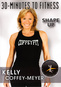 30 Minutes to Fitness: Shape Up with Kelly Coffey-Meyer