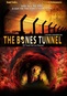 The Bones Tunnel